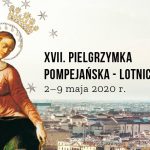 XVII pielgrzymka pompejańska