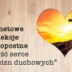 Rekolekcje internetowe: Oczyść serce z trucizn duchowych