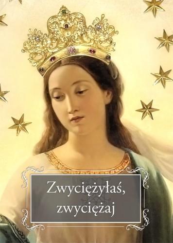 ks. Józef Orchowski: Zwyciężyłaś, zwyciężaj