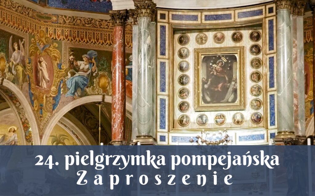 24. pielgrzymka pompejańska - październik 2025