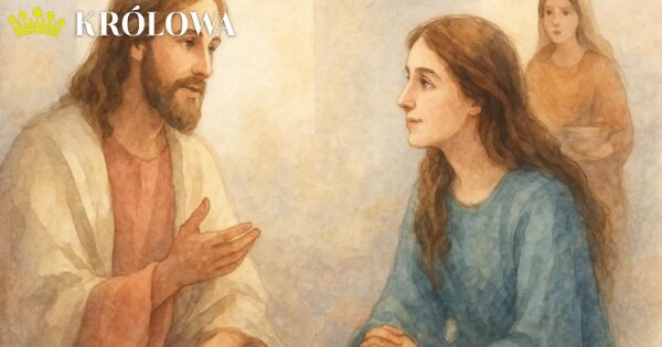 Maria słuchająca Jezusa i Marta zajęta domowymi obowiązkami – ewangeliczna lekcja wyboru priorytetów